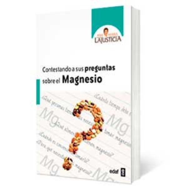 CONTESTANDO A SUS PREGUNTAS SOBRE EL MAGNESIO